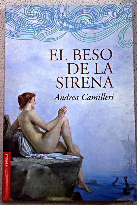 El beso de la sirena / Andrea Camilleri