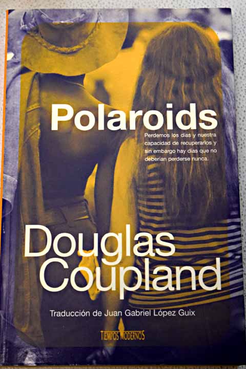 Polaroids / Douglas Coupland