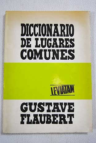 Diccionario de lugares comunes / Gustave Flaubert