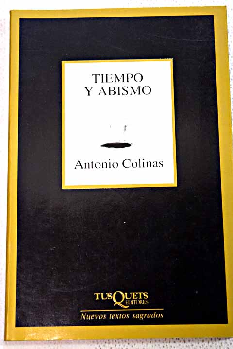 Tiempo y abismo / Antonio Colinas