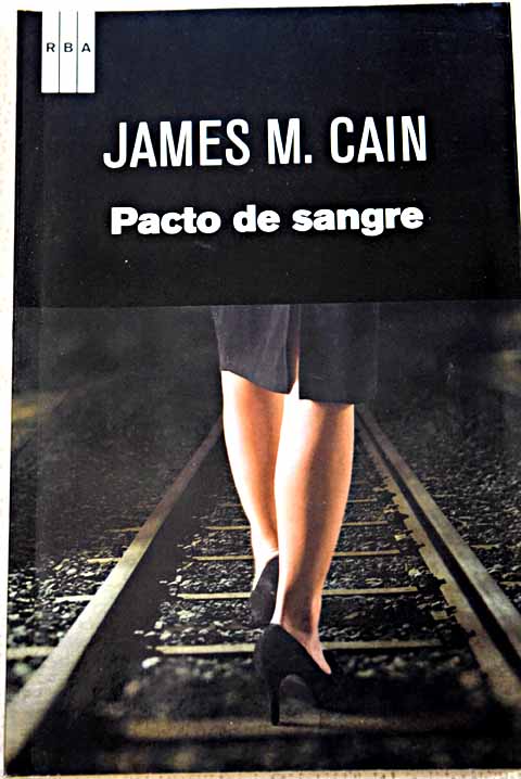 Pacto de sangre / James M Cain