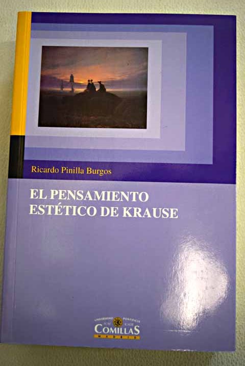 El pensamiento esttico de Krause / Ricardo Pinilla