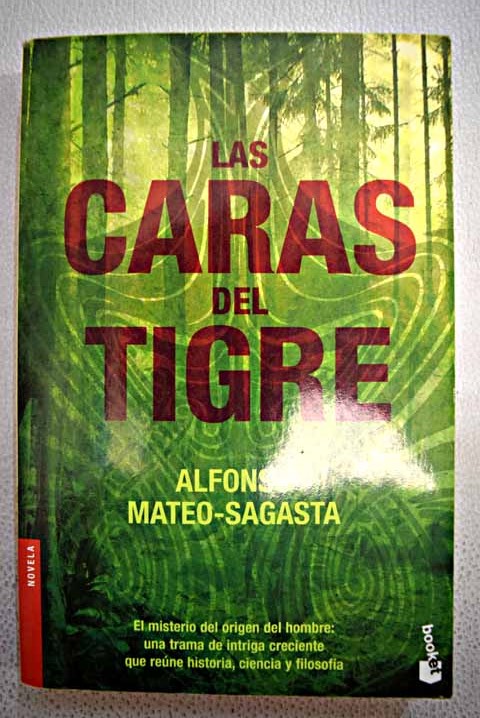 Las caras del tigre / Alfonso Mateo Sagasta
