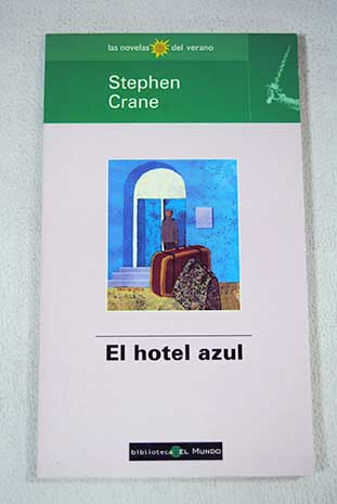 El hotel azul / Stephen Crane
