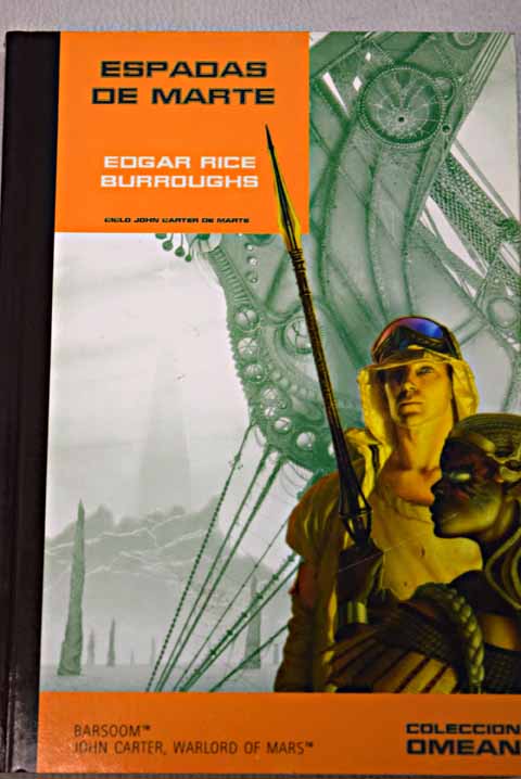 Espadas de Marte / Edgar Rice Burroughs
