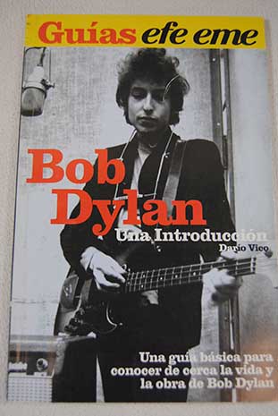 Guías efe eme Bob Dylan / Darío Vico