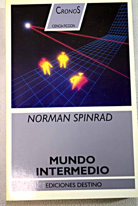 Mundo intermedio / Norman Spinrad