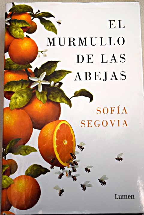 El murmullo de las abejas / Sofa Segovia