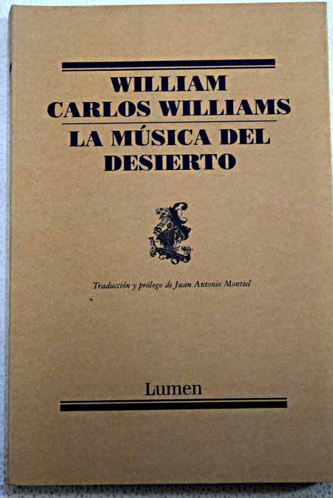 La música del desierto y otros poemas 1954 / William Carlos Williams