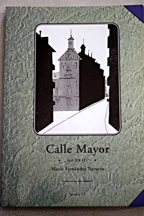 Calle Mayor / Mario Fernndez Navarro