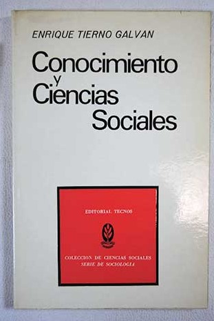 Conocimiento y ciencias sociales / Enrique Tierno Galvan