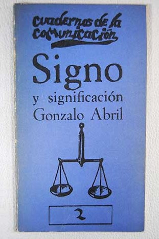 Signo y significacin / Gonzalo Abril