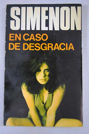 En caso de desgracia / Georges Simenon