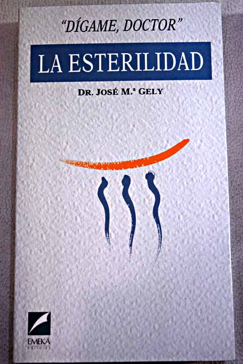 La esterilidad / José María Gely