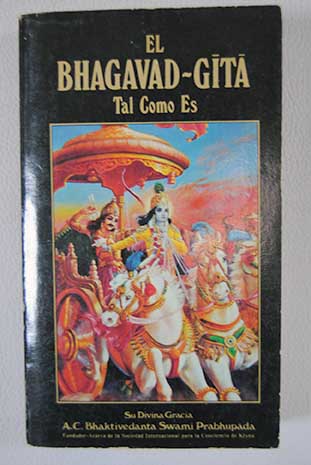 El Bhagavad Gita tal como es / Bhaktivedanta Swami Prabhupada