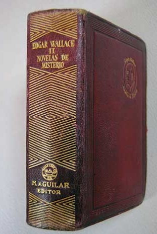 Novelas de misterio Tomo II / Edgar Wallace