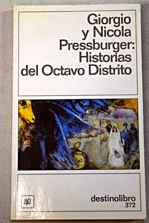 Historias del Octavo distrito / Giorgio Pressburger