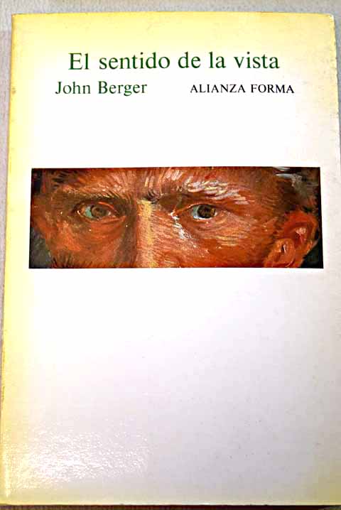 El sentido de la vista / John Berger