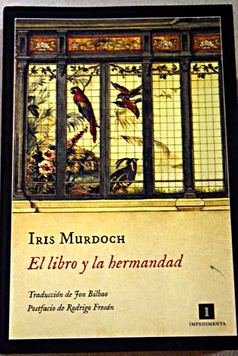 El libro y la hermandad / Iris Murdoch
