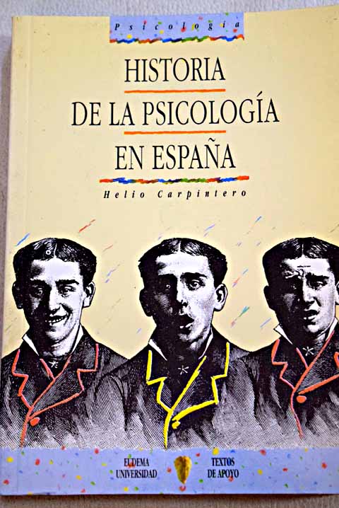 Historia de la psicologa en Espaa / Helio Carpintero