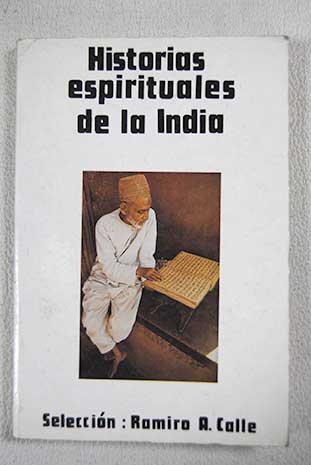 Historias espirituales de la India / Ramiro Calle