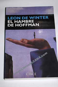 El hambre de Hoffman / Leon de Winter