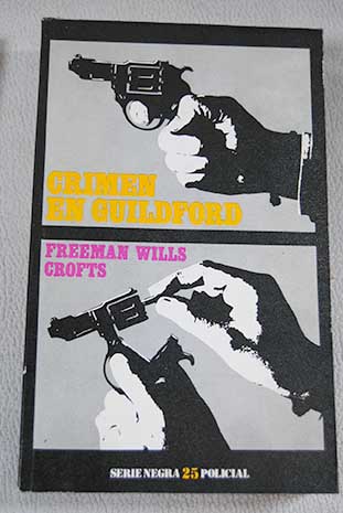 Crimen en Guildford / Freeman Wills Crofts