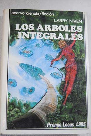 Los rboles integrales / Larry Niven
