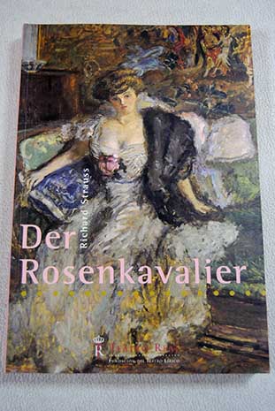 Der Rosenkavalier / Richard Strauss