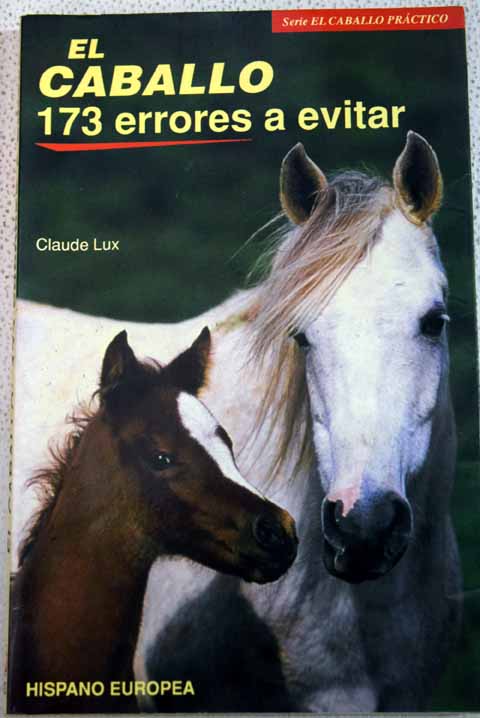 El caballo 173 errores a evitar / Claude Lux