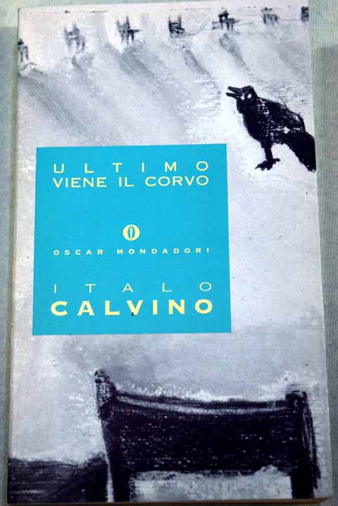 Ultimo viene il corvo / Italo Calvino