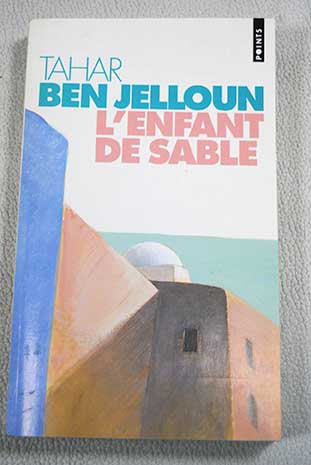 L Enfant de Sable / Tahar Ben Jelloun