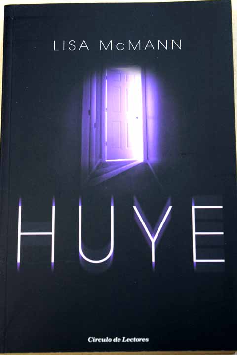 Huye / Lisa McMann
