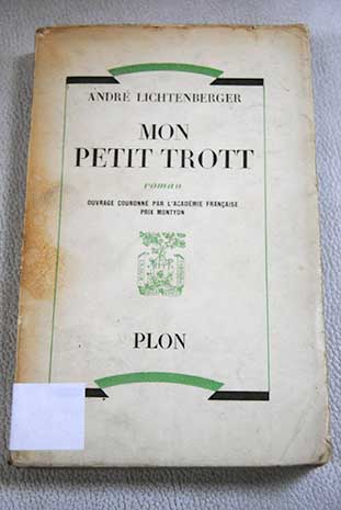 Mon Petit Trott / Andr Lichtenberger