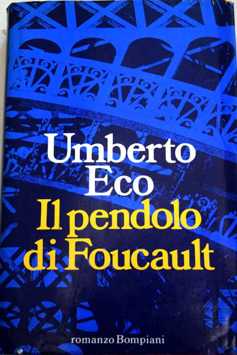 Il pendolo di Foucault / Umberto Eco