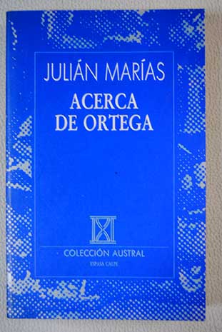 Acerca de Ortega / Julin Maras