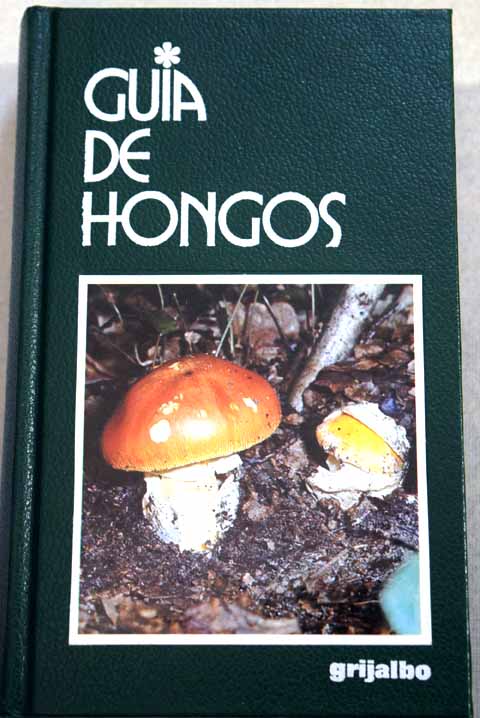 Guía de hongos / Giovanni Pacioni