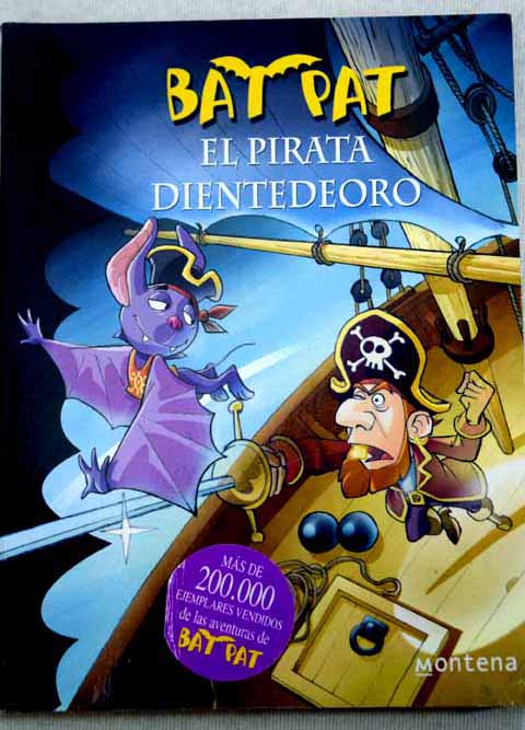 El pirata Dientedeoro / Roberto Pavanello