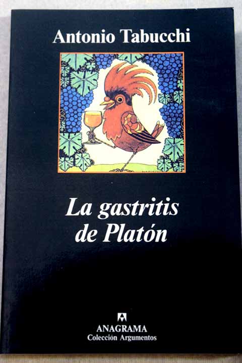 La gastritis de Platn / Antonio Tabucchi