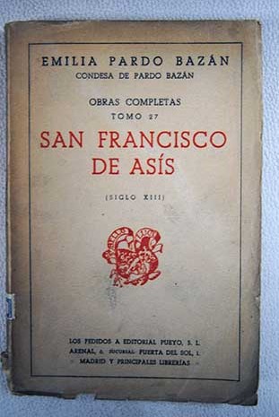 San Francisco de Ass Siglo XIII / Emilia Pardo Bazn