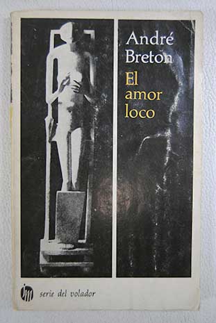 El amor loco / Andr Breton