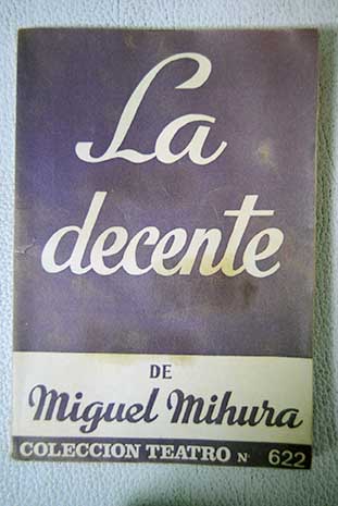 La decente / Miguel Mihura