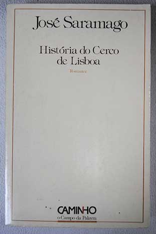Histria do Cerco de Lisboa / Jos Saramago