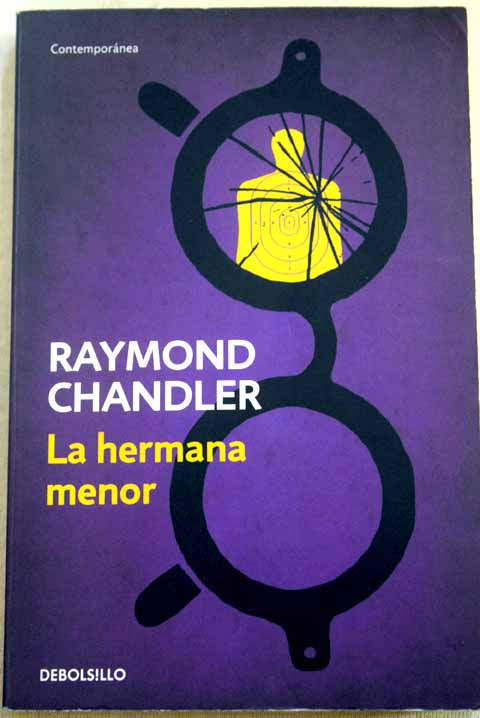La hermana menor / Raymond Chandler
