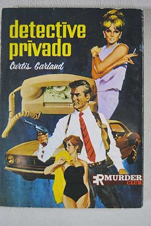 Detective privado / Curtis Garland