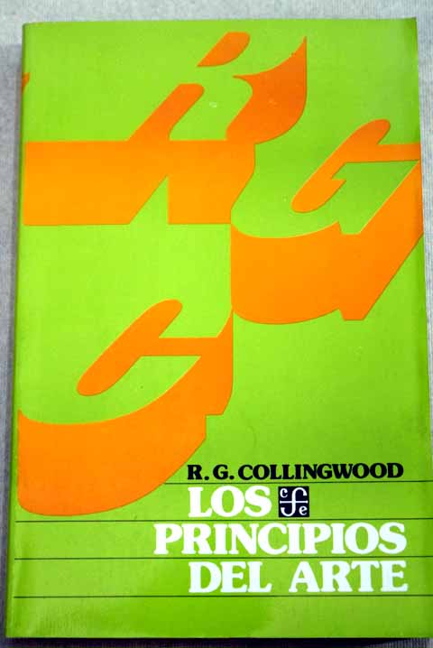 Los principios del arte / R G Collingwood