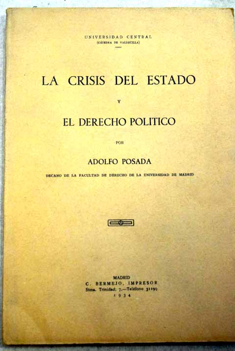 La Crisis del Estado y el Derecho Poltico / Adolfo Posada