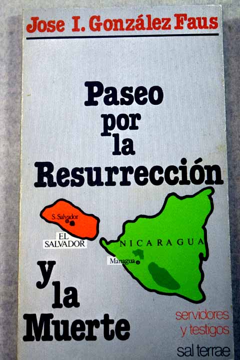 Paseo por la resurreccin y la muerte / Jos Ignacio Gonzlez Faus