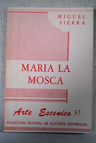 Mara la Mosca / Miguel Sierra