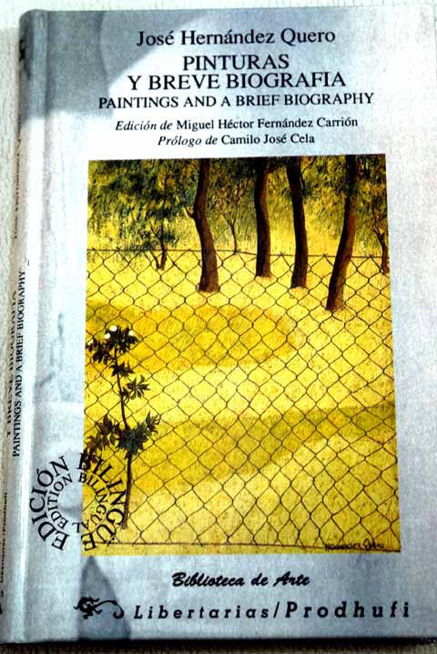 Pinturas y breve biografa Paintings and a brief biography / Jos Hernndez Quero